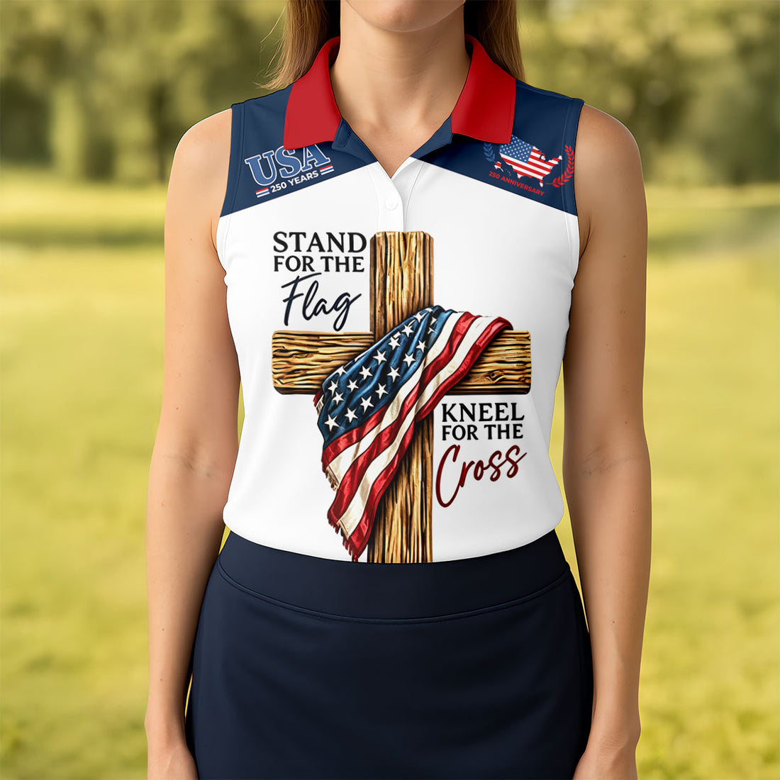 Stand For The Flag Kneel For The Cross Patriotic Golf Shirt, 250 Years Golf Shirt For Women