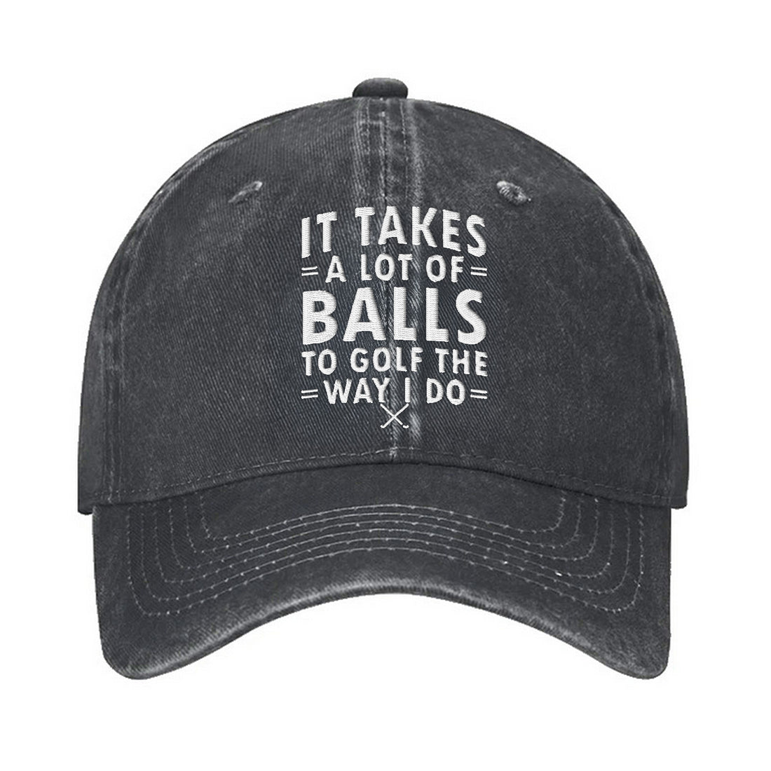 It Takes A Lot Of Balls To Golf The Way I Do Embroidered Baseball Cap, Funny Golf Hat, Dad Golf Gift
