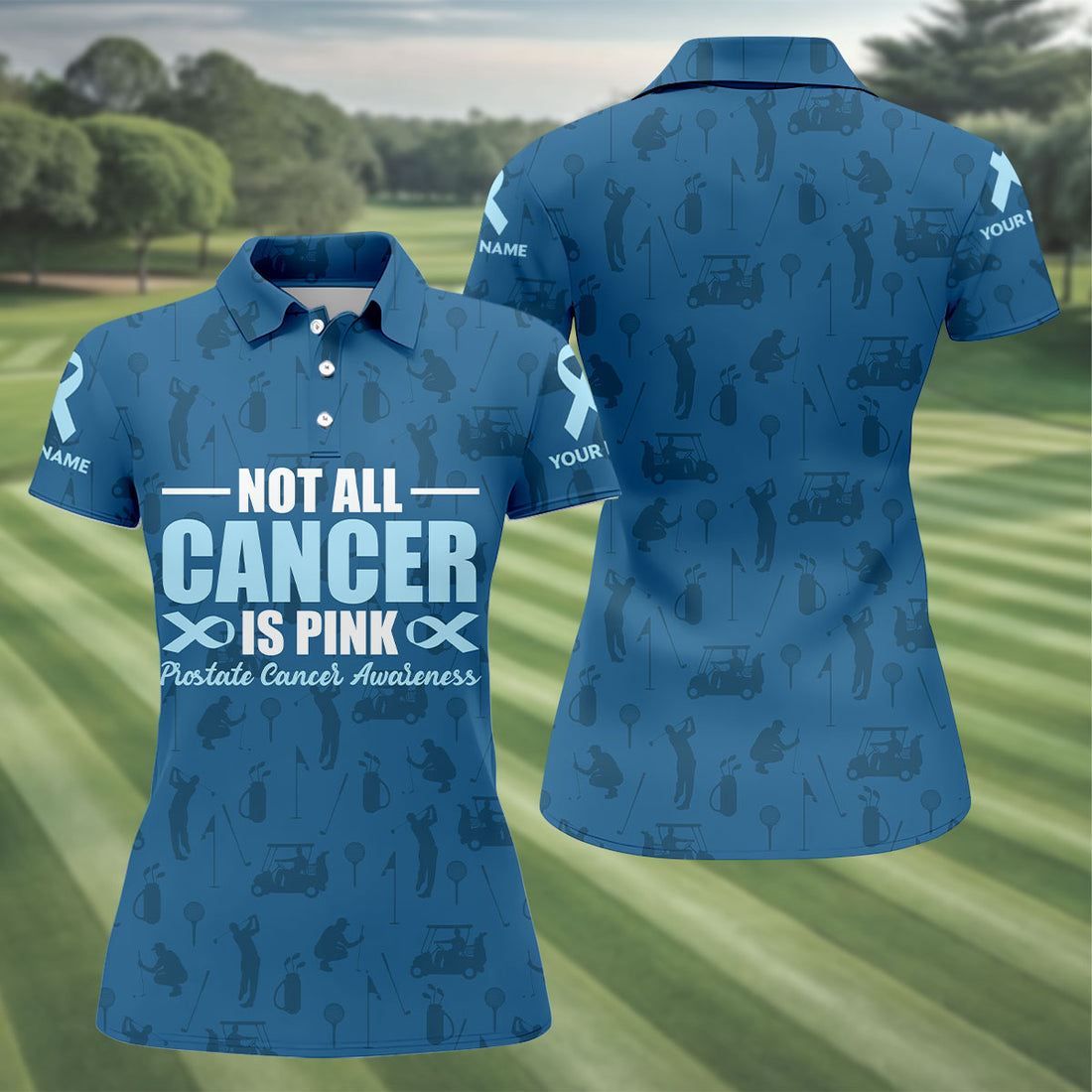 Not All Cancer Is Pink Prostate Cancer Awareness Women Golf Top, Ladies Golf Shirts, Golfing Apparel